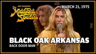 Back Door Man - Black Oak Arkansas | The Midnight Special
