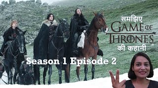 Game of Thrones Season 1 Episode 2 - Explained - Hindi