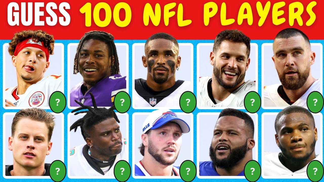 Guess The 100 Nfl Players рџџ Can You Guess The Top 100 Nfl Players