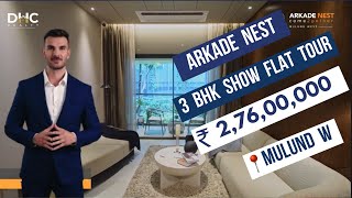 Arkade Nest Mulund West, Mumbai | Actual Flat Tour | 2BHK | 3BHK | Flats for Sale in Mulund |