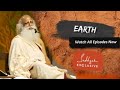 Earth - Sadhguru Exclusive