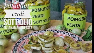 POMODORI VERDI SOTT'OLIO