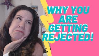 WHY Your Novel Is Getting Rejected