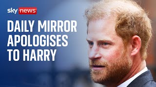 Prince Harry Trial: Daily Mirror publisher apologises for unlawful information gathering