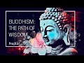 Buddhism: The Path of Wisdom - Why? (Heart Sutra)