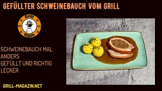 Schweinebauch grillen: Gefüllter Schweinebauch mit knuspriger Schwarte vom Grill