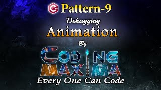 Cpp Pattern 9 | Cpp programming | Coding Maxima | coding animations
