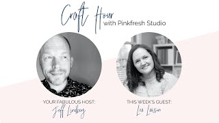 CRAFT HOUR: S2 EPS 07: Featuring Marketing Director Lea Lawson