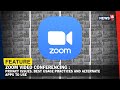 Zoom Video Conferencing: Privacy Issues, Best Usage Practices and Alternate Apps to Use