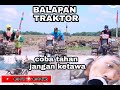 BALAPAN TRAKTOR (COBA TAHAN JANGAN KETAWA )