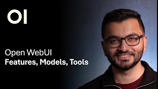 Exploring Open WebUI: Features, Models, \u0026 Tools [Updated]