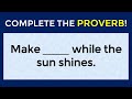 English Proverbs: Can You Complete These 20 English Proverbs? #challenge 24