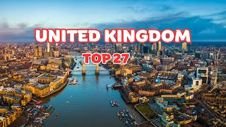 Top 27 Places To Visit In United Kingdom   UK Travel Guide