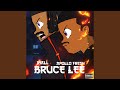 Bruce Lee (feat. Apollo Fresh) (Remix)