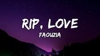 Faouzia - RIP, Love (Lyrics)
