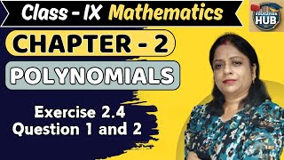 Exercise 2.4 Question 1 and 2 | Polynomials | CLASS 9 MATHS CHAPTER 2 ||