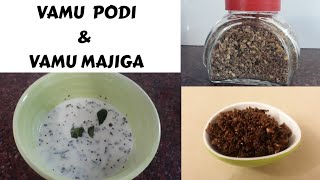 Vamu Podi \u0026 Majiga / Vamu Karam / Omam recipes / Carom seeds for digestion problems