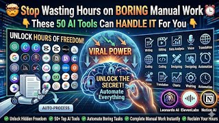 50 AI Tools That Will Save You Hours Every Day ⏳🔥