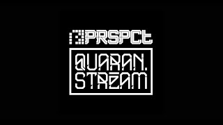 PRSPCT - Quaranstream Broadcast #18: Mindustries