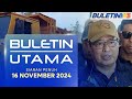 Buletin Utama, 16 November 2024