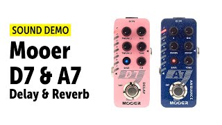 Mooer D7 Digital Delay & A7 Ambient Reverb - Sound Demo (no talking)