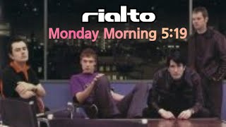 Monday Morning 5:19 - Rialto(리알토,1998)|Lyrics|한글자막 🌹🎧🍸