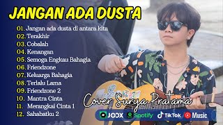 Surya Pratama Putra - JANGAN ADA DUSTA DIANTARA KITA | Sufian Suhaimi - TERAKHIR || POP COVER VIRAL