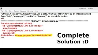 AttributeError:module 'pygame' has no attribute 'init'