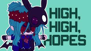 High Hopes || MEP [HAPPY BIRTHDAY MSVNA!!]
