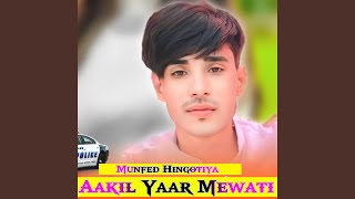 Aakil Yaar Mewati