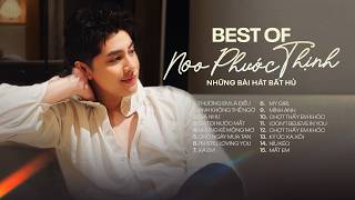 Playlist ♫ Top Hit - Noo Phước Thịnh ♡♥❣❤❦❧❥ Thương Em Là Điều Em Không Thể Ngờ, Xa Em