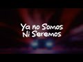 Christian Nodal - Ya no somos ni seremos (Letra)