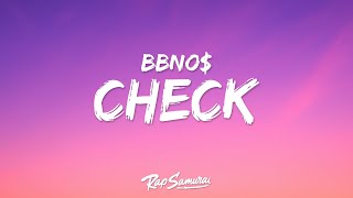 bbno$ - Check (Lyrics)