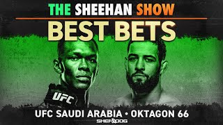 The Sheehan Show: BEST BETS for UFC Saudi Arabia, Oktagon 66