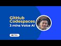 Using GitHub Codespaces to build Voice AI Agent under 3 mins for free