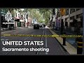 US police say 6 killed, 12 injured in Sacramento shooting