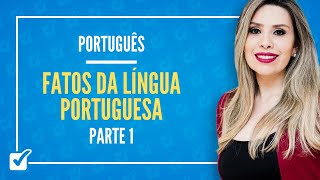 01.02. Aula de Fatos da Língua Portuguesa (Português) - Parte 1