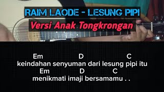 Chord Gitar Lagu Raim Laode Lesung Pipi Versi Anak Tongkrongan Chord G ...