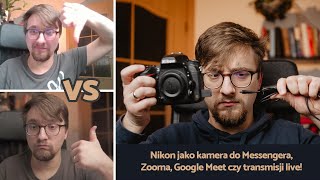 Nikon Webcam Utility. Twój NIKON jako KAMERA INTERNETOWA [PORADNIK KROK PO KROKU]