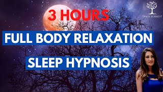3 HOURS Female Voice FULL BODY RELAXATION Sleep Hypnosis (Guided Sleep Meditation)