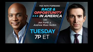 Race \u0026 Opportunity in America: LIVE Q\u0026A with Jon Fortt \u0026 Andrew Ross Sorkin