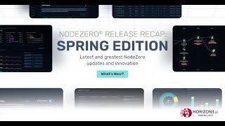 NodeZero® Release Recap: Spring Edition