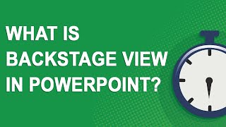 Backstage View in PowerPoint: What exactly does it do? (Windows)