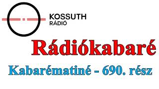 Kabarématiné - 690.rész