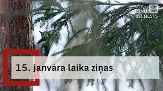 15. janvāra laika ziņas