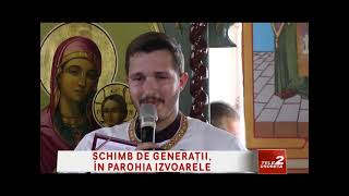 SCHIMB DE GENERAȚII, ÎN PAROHIA IZVOARELE