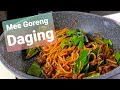 Mee Goreng Daging | Resepi Ringkas Tapi Padu