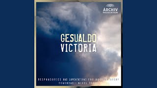 Gesualdo: Tenebrae Responsories For Holy Saturday / In tertia nocturno - Responsorium IX:...