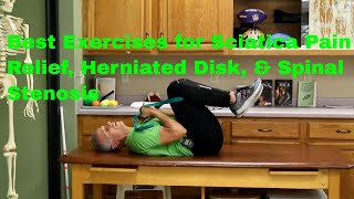 Best Exercises for Sciatica Pain Relief, Herniated Disk, & Spinal Stenosis