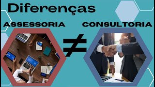 DIFERENÇAS ENTRE ASSESSORIA E CONSULTORIA CONTÁBIL